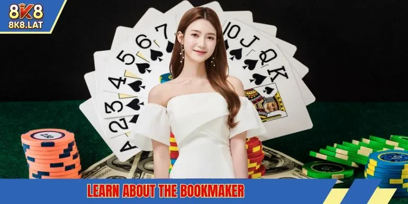 Learn about the bookmaker