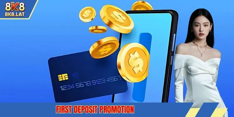 First deposit promotion