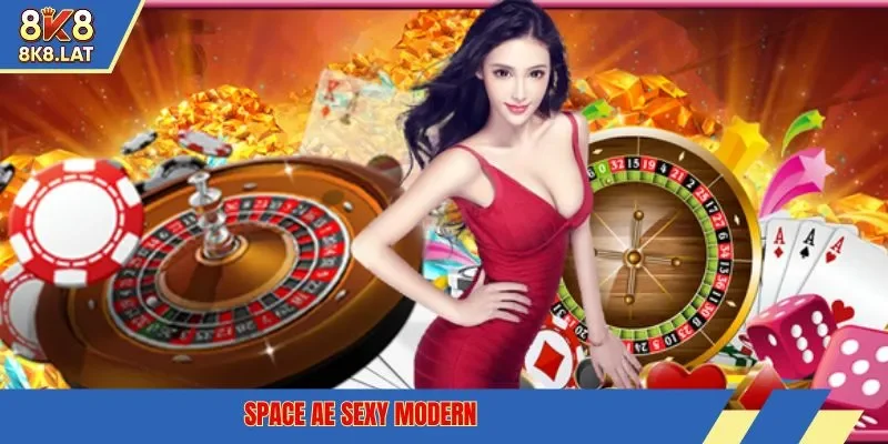 Space AE Sexy modern