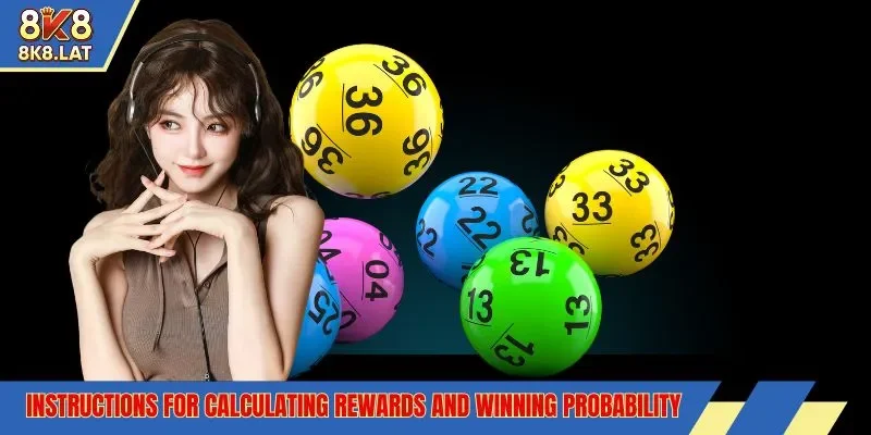 Instructions for calculating rewards and winning probability