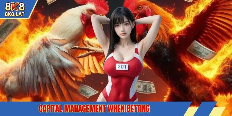 Capital management when betting