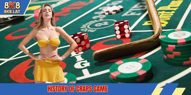 History of craps game