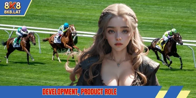 Development, product role