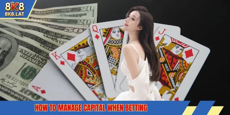 how to manage capital when betting