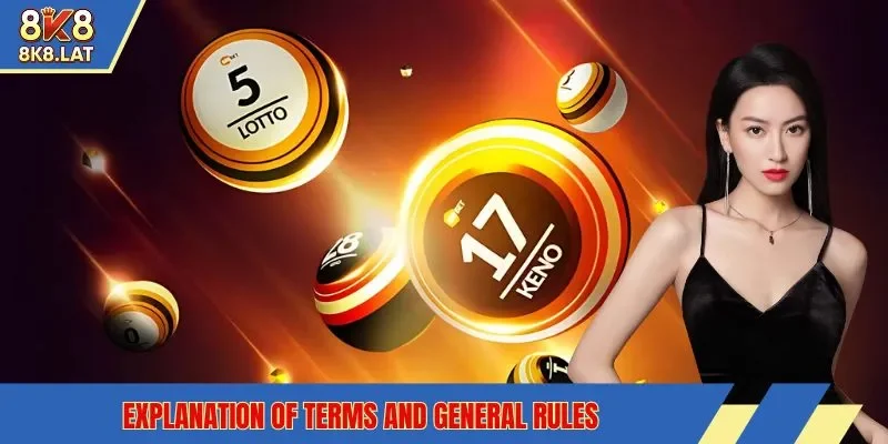 Explanation of terms and general rules