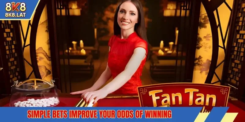 Simple bets improve your odds of winning